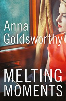 Melting Moments, Anna Goldsworthy