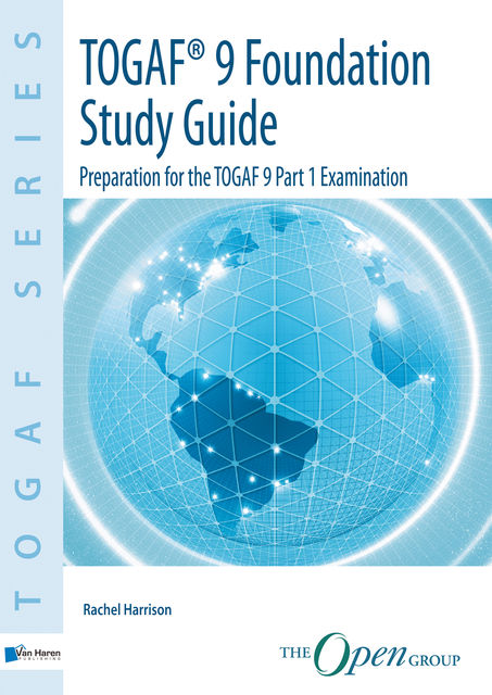 TOGAF® 9 Foundation Study Guide 2nd Edition, Rachel Harrison
