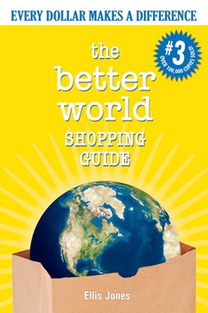 The Better World Shopping Guide, Ellis Jones