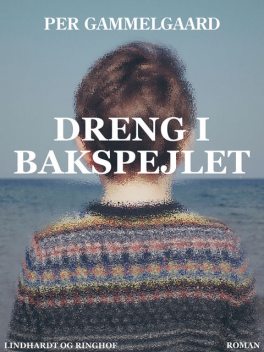 Dreng i bakspejlet, Per Gammelgaard