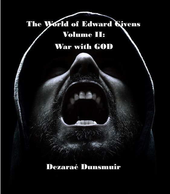 The World of Edward Givens: Volume II, Dezarae DUNSMUIR
