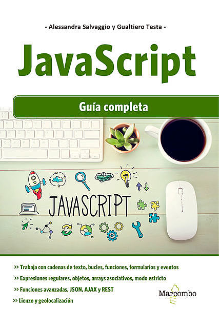 JavaScript: Guía completa, Alessandra Salvaggio, Gualtiero Testa