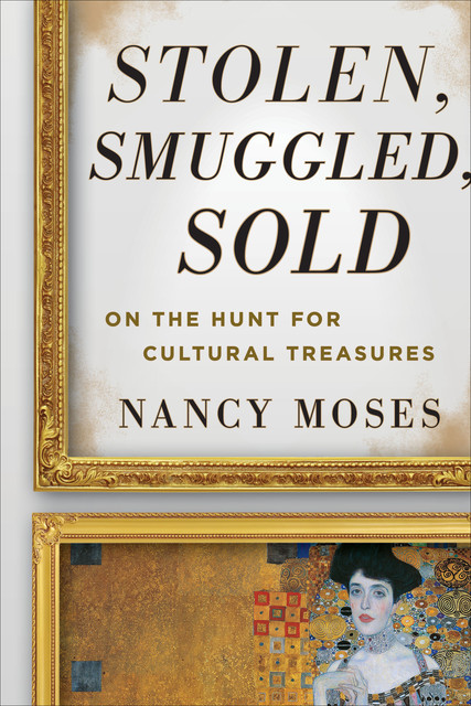 Stolen, Smuggled, Sold, Nancy Moses