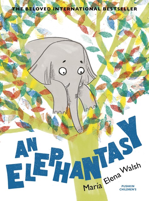 An Elephantasy, María Elena Walsh