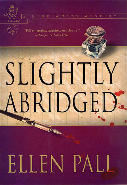 Slightly Abridged, Ellen Pall