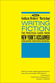 Gotham Writers Workshop: Writing Fiction, Bloomsbury Publishing