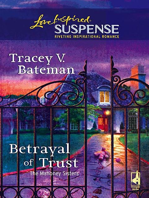 Betrayal Of Trust, Tracey Bateman