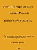 Morocco Its People and Places, Edmondo De Amicis