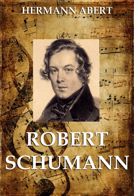 Robert Schumann, Hermann Abert