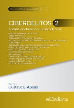 Ciberdelitos 2, Javier Rodríguez Álvarez, Carlos Christian Sueiro, Alejandro Rodolfo Cilleruelo, Antonella M, Eric Heffle, Gustavo Eduardo Aboso, Javier Esteban Bura Peralta, Juan Manuel Chiaradia, María de las Mercedes Lugones Poggi, Nora A. Cherñavsky, Sofía Cornejo Solá