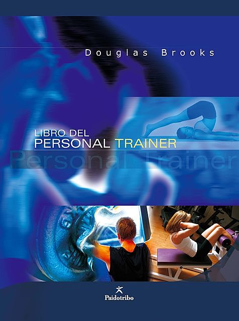 Libro del personal trainer, Douglas Brooks