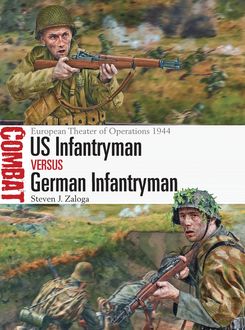 US Infantryman vs German Infantryman, Steven J. Zaloga