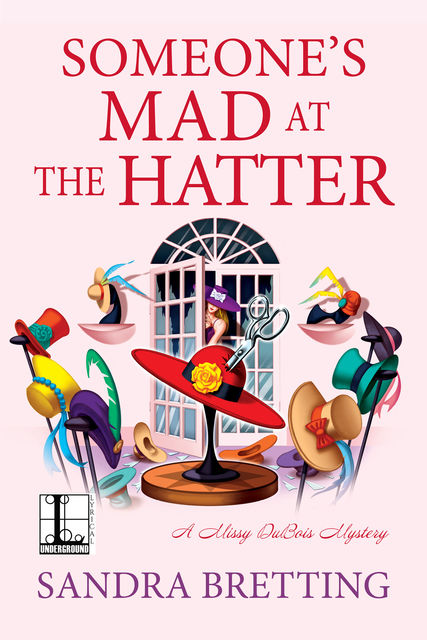 Someone's Mad at the Hatter, Sandra Bretting
