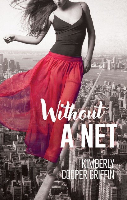 Without a Net, Kimberly Cooper Griffin