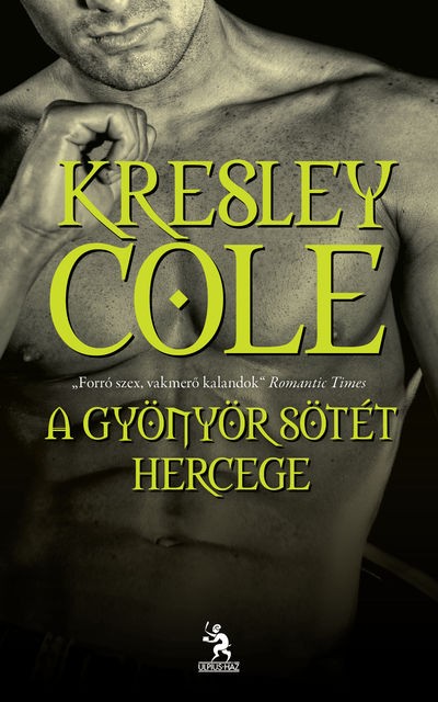 A gyönyör sötét hercege, Kresley Cole