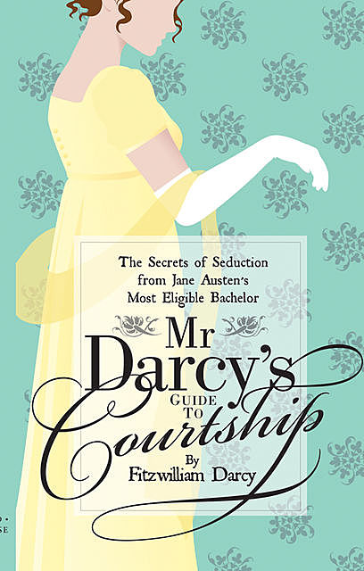 Mr Darcy’s Guide to Courtship, Emily Brand