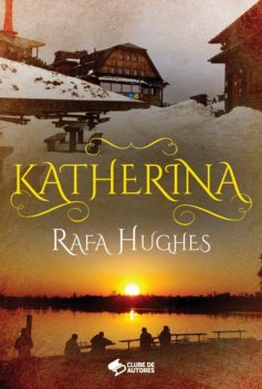Katherina, Rafa Hughes