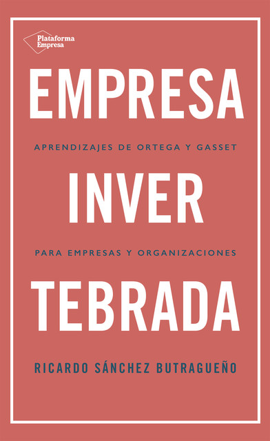 Empresa invertebrada, Ricardo Sánchez Butragueño