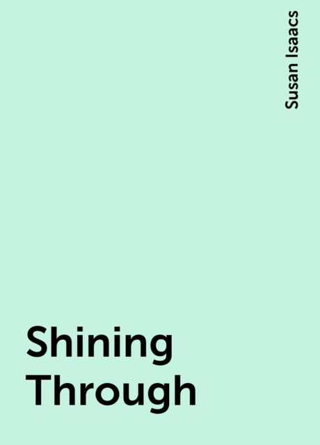 Shining Through, Susan Isaacs