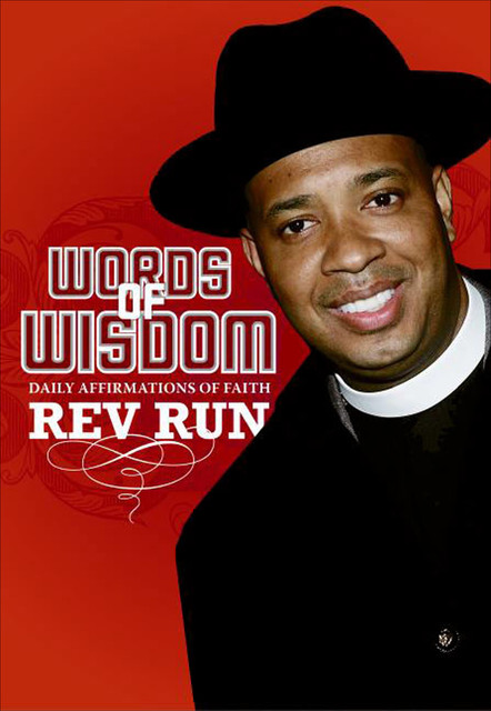 Words of Wisdom, Rev Run