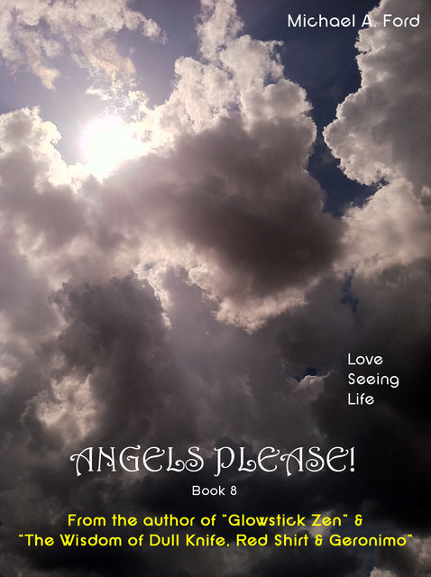 Angels Please! (Book 8), Michael A Ford