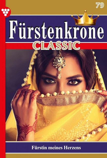 Fürstenkrone Classic 79 – Adelsroman, Friederike von Buchner