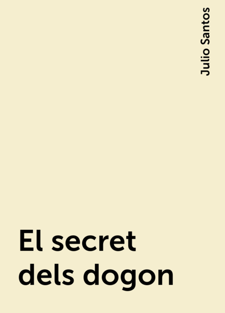 El secret dels dogon, Julio Santos