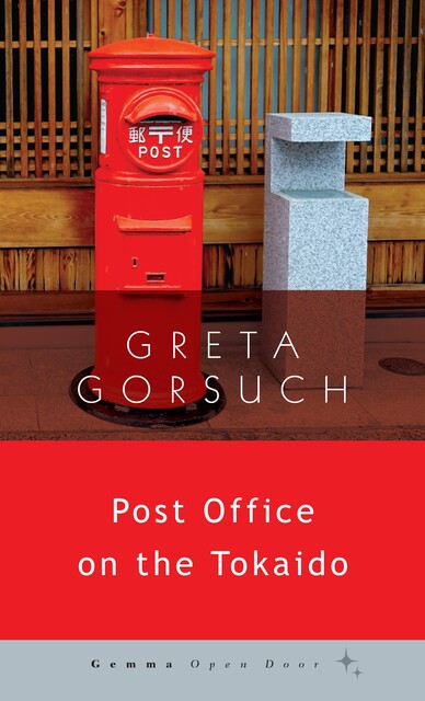 Post Office on the Tokaido, Greta Gorsuch