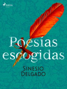 Poesías escogidas, Sinesio Delgado