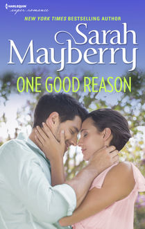 One Good Reason, Sarah Mayberry