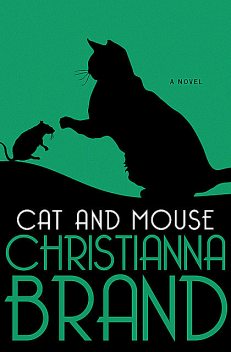 Cat and Mouse, Christianna Brand