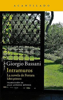 Intramuros, Giorgio Bassani