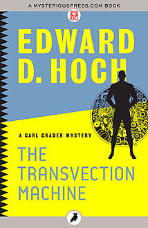 The Transvection Machine, Edward D. Hoch