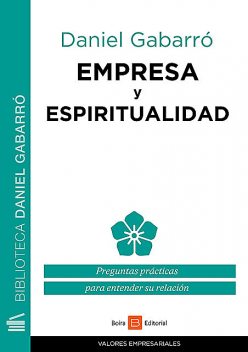 Empresa y espiritualidad, Daniel Gabarró