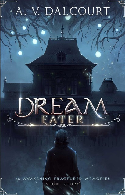 Dream Eater, A.V. Dalcourt