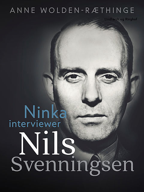 Ninka interviewer Nils Svenningsen, Anne Wolden-Ræthinge