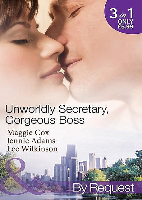 Unwordly Secretary, Gorgeous Boss, Maggie Cox, Jennie Adams, Lee Wilkinson