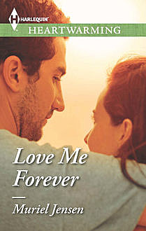 Love Me Forever, Muriel Jensen