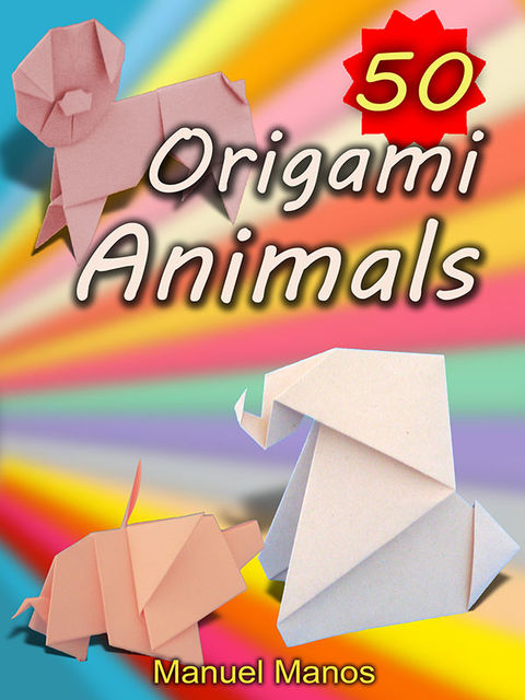 50 Origami Animals, Manuel Manos