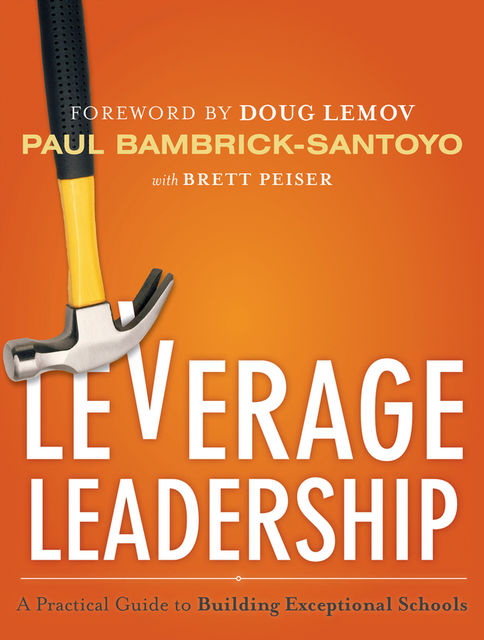Leverage Leadership, Paul Bambrick-Santoyo