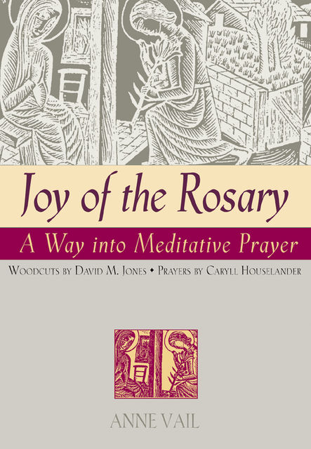 Joy of the Rosary, Caryll Houselander, Anne Vail