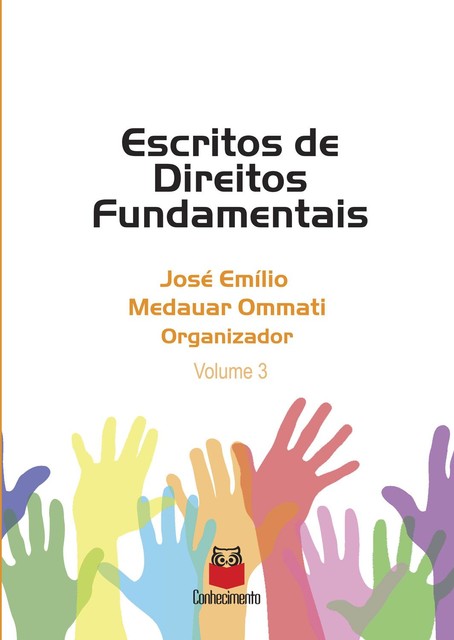 Escritos de Direito Fundamentais – Volume 3, José Emílio Medauar Ommati
