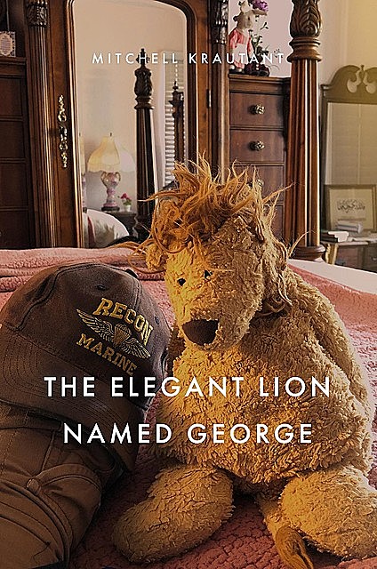The Elegant Lion Named George, Mitchell Krautant