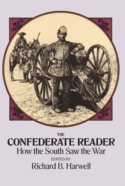 The Confederate Reader, Richard B.Harwell