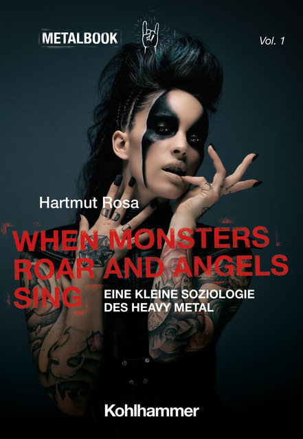When Monsters Roar and Angels Sing, Hartmut Rosa