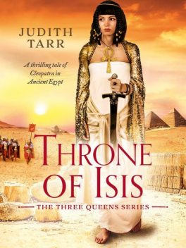 Throne of Isis, Judith Tarr