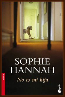 No Es Mi Hija, Sophie Hannah