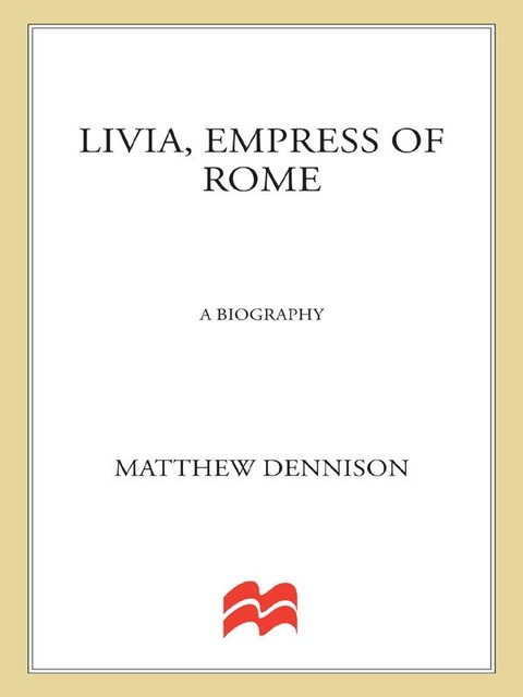Livia, Empress of Rome, Matthew Dennison