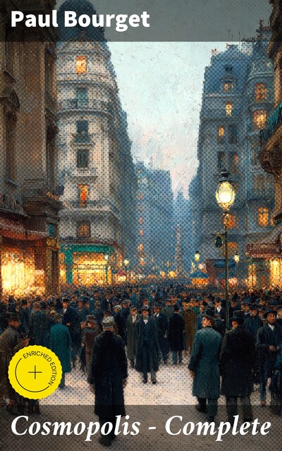 Cosmopolis — Complete, Paul Bourget