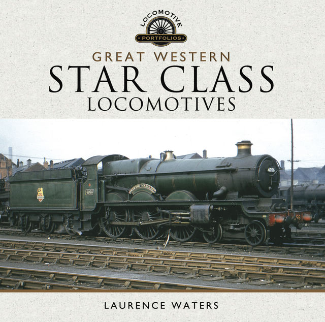 Great Western Star Class Locomotives, Laurence Waters